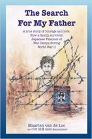 book cover for The Search for my Father, ex-POW 2226 Remembers