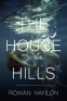 Cover Image: The House in the Hills