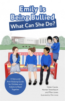 book cover for Emily Is Being Bullied, What Can She Do?