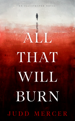 book cover for All That Will Burn