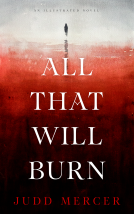 book cover for All That Will Burn
