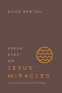 Cover Image: Fresh Eyes on Jesus’ Miracles