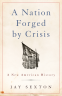 Cover Image: A Nation Forged by Crisis