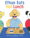 Cover Image: Ethan Eats Hot Lunch