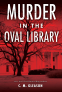 Cover Image: Murder in the Oval Library