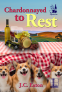 Cover Image: Chardonnayed to Rest