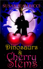 Cover Image: Dinosaurs and Cherry Stems
