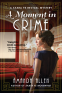 Cover Image: A Moment in Crime