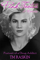 book cover for Pink Tootsie Portrait of a Drug Addict