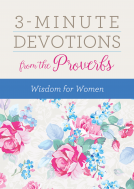 book cover for 3-Minute Devotions from the Proverbs: Wisdom for Women