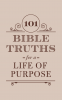 Cover Image: 101 Bible Truths for a Life of Purpose