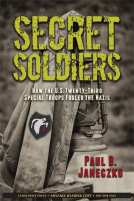 book cover for Secret Soldiers: How the U.S. Twenty-Third Special Troops Fooled the Nazis