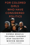 Cover Image: For Colored Girls Who Have Considered Politics
