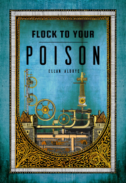 book cover for Flock To Your Poison