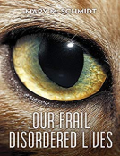 book cover for Our Frail Disordered Lives