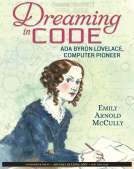 book cover for Dreaming in Code: Ada Byron Lovelace, Computer Pioneer