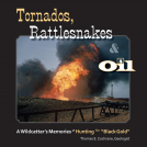 book cover for Tornados, Rattlesnakes & Oil