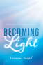 Cover Image: Becoming the Light