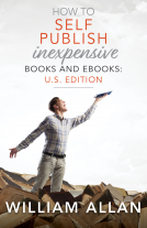 book cover for How to Self Publish Inexpensive Books and Ebooks: U.S. Edition