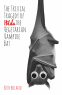 Cover Image: The Trivial Tragedy of Hilda the Vegetarian Vampire Bat