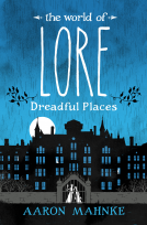 book cover for The World of Lore: Dreadful Places
