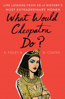 book cover for What Would Cleopatra Do?