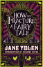 Cover Image: How to Fracture a Fairy Tale