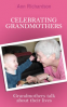 Cover Image: Celebrating Grandmothers: grandmothers talk about their lives