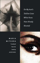 book cover for On My Aunt’s Shallow Grave White Roses Have Already Bloomed