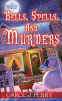 Cover Image: Bells, Spells, and Murders