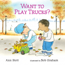 book cover for Want to Play Trucks?