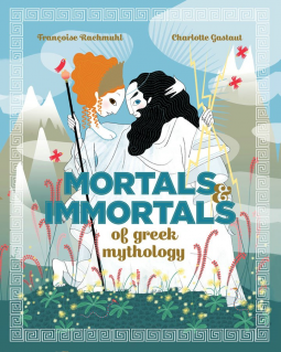 book cover for Mortals and Immortals of Greek Mythology