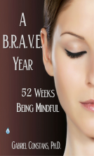 book cover for A B.R.A.V.E. Year: 52 Weeks Being Mindful