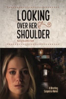 book cover for Looking Over Her Shoulder