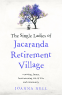 Cover Image: The Single Ladies of the Jacaranda Retirement Village