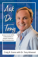 book cover for Ask Dr. Tony: Answers from the World's Leading Authority on Asperger's Syndrome/High-Functioning Autism