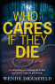 Cover Image: Who Cares if They Die