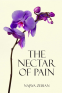 Cover Image: The Nectar of Pain
