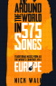 Cover Image: Around the World in 575 Songs: Europe