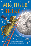 book cover for Mr Tiger, Betsy and the Blue Moon