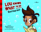 book cover for Lou Knows What to Do: Restaurant
