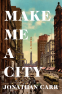Cover Image: Make Me a City
