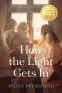 Cover Image: How the Light Gets In