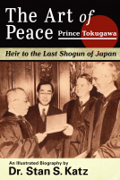 book cover for The Art of Peace: An Illustrated Biography About Prince Iyesato Tokugawa