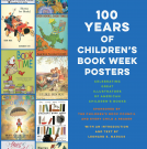 book cover for 100 Years of Children's Book Week Posters