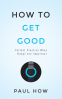 Cover Image: How to get good: Perfect practice when things are imperfect