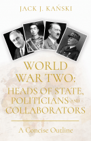 book cover for World War Two: Heads of State, Politicians and Collaborators