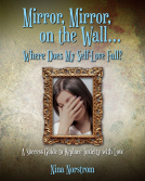 book cover for Mirror, Mirror, On the Wall, Where Does My Self-Love Fall?