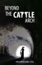 Cover Image: Beyond the Cattle Arch