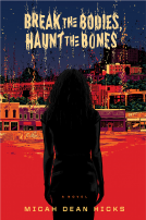 book cover for Break The Bodies, Haunt The Bones
